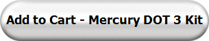 Add to Cart - Mercury DOT 3 Kit